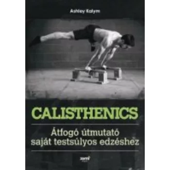 Ashley Kalym: Calisthenics