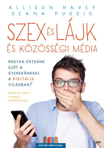Allison Havey · Deana Puccio: Szex és lájk és közösségi média