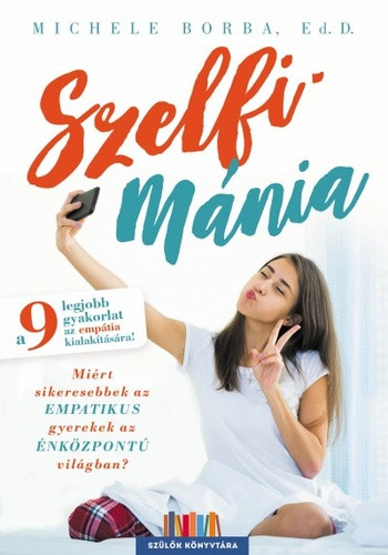 Michele Borba: Szelfimánia