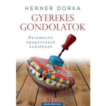 Herner Dorka: Gyerekes gondolatok