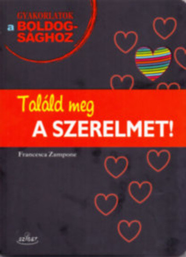 Francesca Zampone: Találd ​meg a szerelmet!
