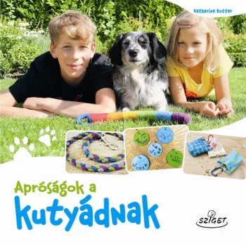 Katharina Rotter: Apróságok ​a kutyádnak