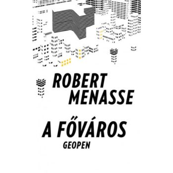 Robert Menasse: A ​főváros 