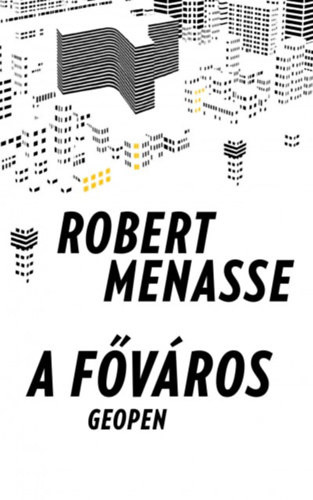 Robert Menasse: A ​főváros 