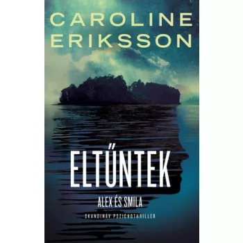 Caroline Eriksson Eltűntek