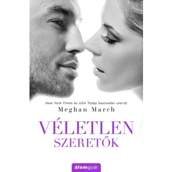 Meghan March: Véletlen szeretők