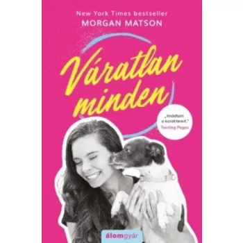 Morgan Matson: Váratlan minden