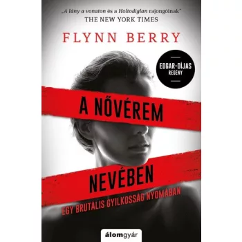 Flynn Berry: A ​nővérem nevében