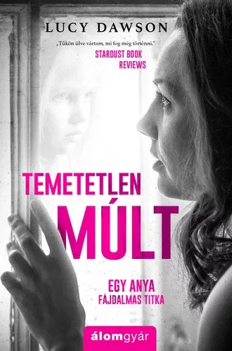Lucy Dawson: Temetetlen múlt