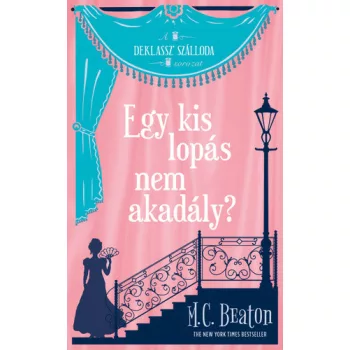 M. C. Beaton: Egy kis lopás nem akadály?