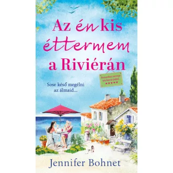Jennifer Bohnet: Az én kis éttermem a Riviérán