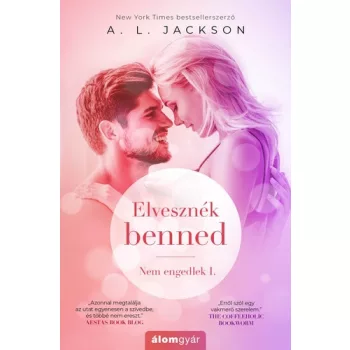 A. L. Jackson:Elvesznék benned (Nem engedlek 1.) 