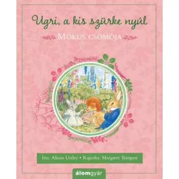 Alison Uttley Mókus ​csomója (Ugri, a kis szürke nyúl)