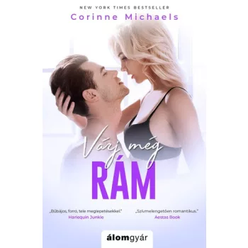 Corinne Michaels: Várj még rám