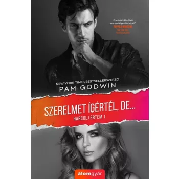   Pam Godwin:Szerelmet ​ígértél, de… (Harcolj értem 1.)