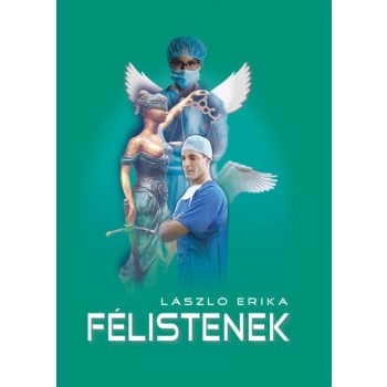 László Erika: Félistenek