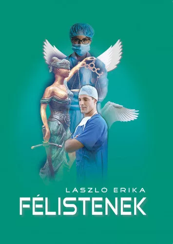 László Erika: Félistenek