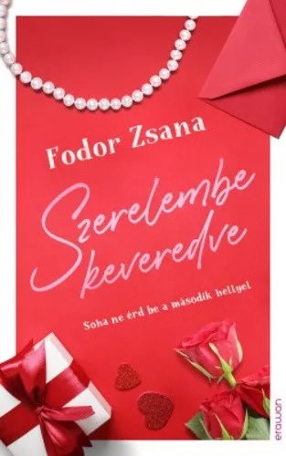 Fodor Zsana: Szerelembe keveredve