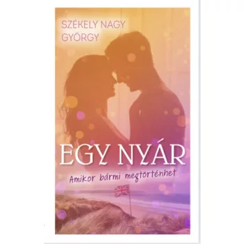 Székely Nagy György: Egy nyár