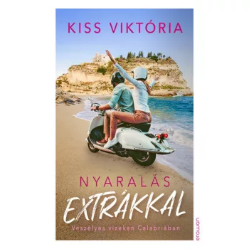 Kiss Viktória: Nyaralás extrákkal
