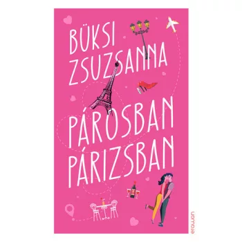Büksi Zsuzsanna: Párosban Párizsban Antikvár