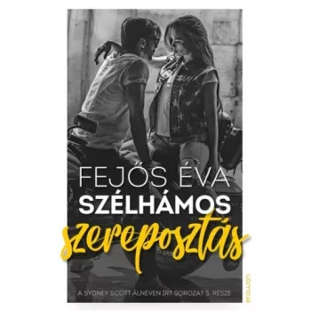 Fejős Éva: Szélhámos szereposztás