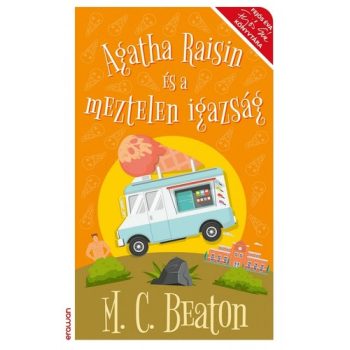   M. C. Beaton R. W. Green: Agatha Raisin és a meztelen igazság 
