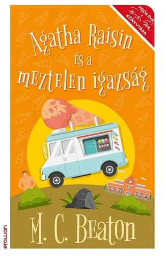 M. C. Beaton R. W. Green: Agatha Raisin és a meztelen igazság 