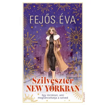 Fejős Éva: Szilveszter New Yorkban