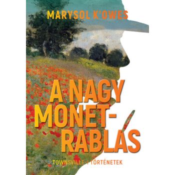 Marysol K'Owes: A nagy Monet-rablás