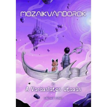   Gréger Csaba: Mozaikvándorok és a Varázslatos Utazás Jó állapotú szépséghibás