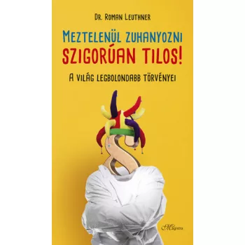 Roman Leuthner: Meztelenül zuhanyozni szigorúan tilos!