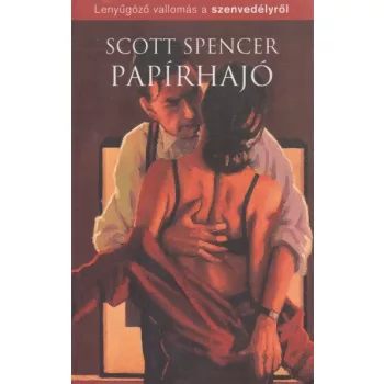 Scott Spencer - Papírhajó 