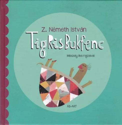 Z. Németh István: Tigrisbukfenc