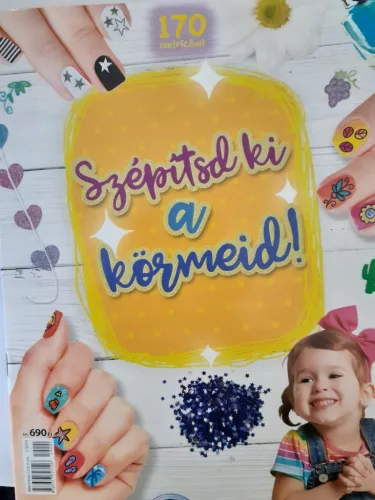 Szépítsd ki a körmeid!
