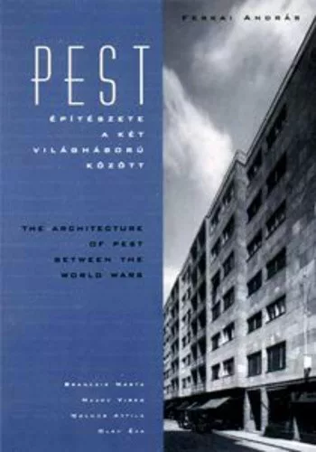 Ferkai András: Pest építészete a két világháború között 
