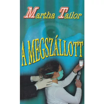 Martha Tailor - A ​megszállott
