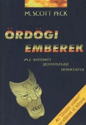 M. Scott Peck: Ördögi emberek - Az emberi gonoszság lélektana - Antikvár