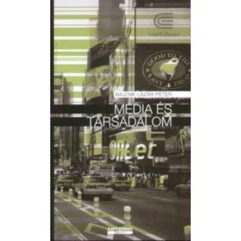   Bajomi-Lázár Péter: Média ​és társadalom - első kiadás