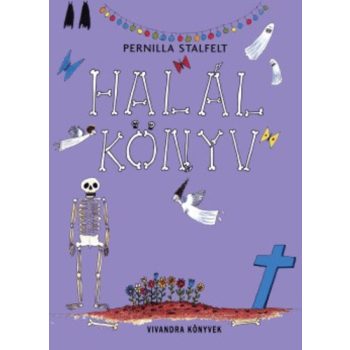   Pernilla Stalfelt: Halálkönyv Jó állapotú szépséghibás