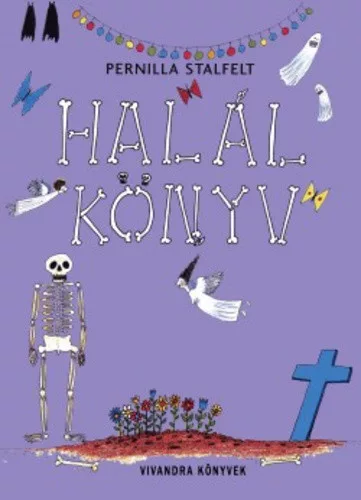Pernilla Stalfelt: Halálkönyv Jó állapotú szépséghibás
