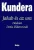 Milan Kundera: Jakab és az ura - antikvár