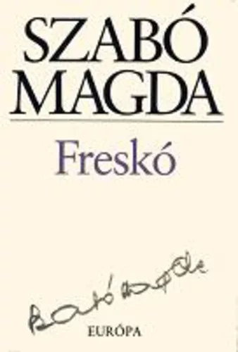 Szabó Magda: Freskó Tárolás sérült 
