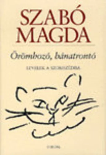 Szabó Magda Örömhozó, bánatrontó Jó állapotú antikvár