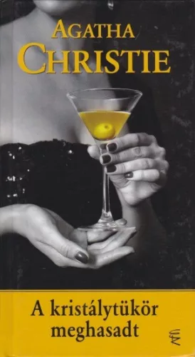 Agatha Christie - A ​kristálytükör meghasadt