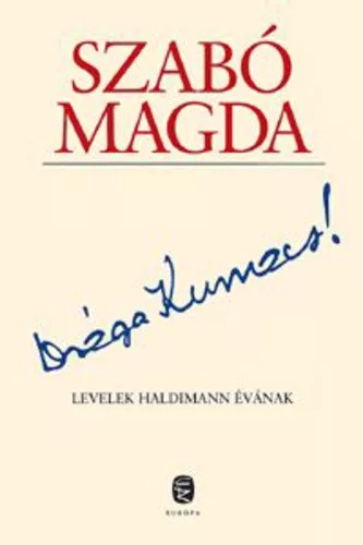 Szabó Magda Drága Kumacs!