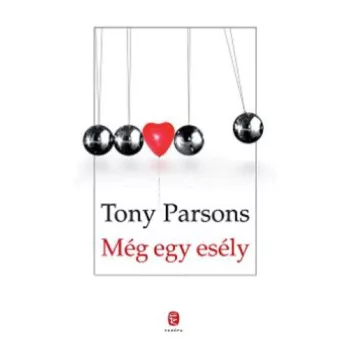 Tony Parsons Még ​egy esély Jó állapotú antikvár