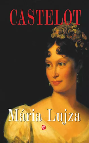 André Castelot - Mária ​Lujza