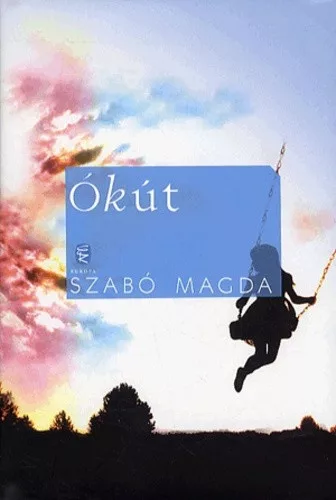 Szabó Magda Ókút