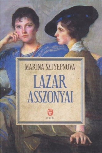 Marina Sztyepnova - Lazar ​asszonyai